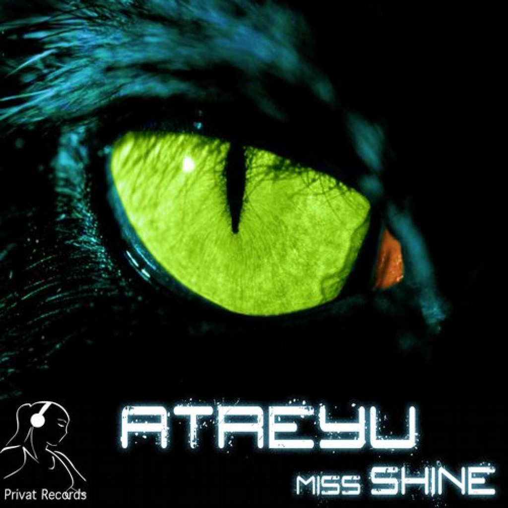 Miss Shine - Privat Records - Atreyu